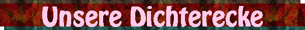 Unsere Dichterecke