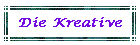 Die Kreative